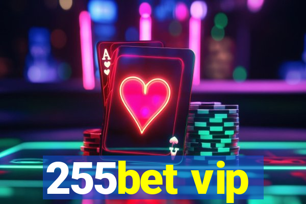 255bet vip